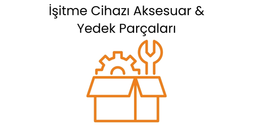 Portakal İşitme Merkezi - İşitme Cihazı Aksesuarları ve Yedek Parçaları